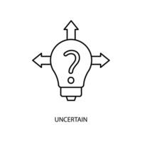 uncertain concept line icon. Simple element illustration. uncertain concept outline symbol design. vector
