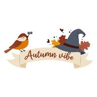 A sparrow with a twig in its beak. A witch's hat with autumn leaves. Paper ribbon with lettering. Autumn banner for the inscription. Flat style illustration. vector