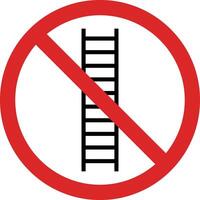 No ladder sign . Do not use ladder sign . No allowed ladder sign . illustration vector