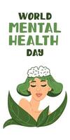World Mental Health Day, Girl in Flowers, October 10th. An illustration of a girl with clear thoughts. Large green leaves. on a green and white. Brain contour is calm. Inscription, vertical vector