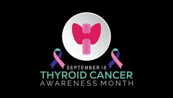 Thyroid Cancer Awareness Month is observed every year on September.Holiday concept. background, placard, banner design template illustration background design. vector