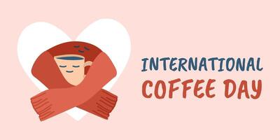 International coffee day. Scarf hugs cup of coffee, heart shape. Postcard with holiday text. Cute loving couple characters. Mug with hot drink and warm clothes. Color image. Drawn. illustration vector