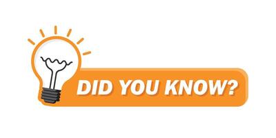 Did you know icon in flat style. Banner with frame and bulb illustration on white isolated background. Explanation sign business concept. vector