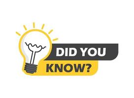 Did you know icon in flat style. Banner with frame and bulb illustration on white isolated background. Explanation sign business concept. vector