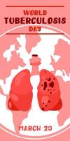 World Tuberculosis Day. March 24 information banner of the fight against tuberculosis with a silhouette map of the world, view of the affected lungs from the inside. Vertical pink World TB day vector