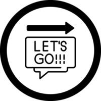 Lets Go Circle Icon vector