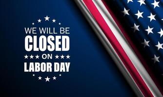 Happy Labor day with we will be closed text background illustration vector