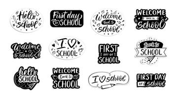 Back to school emblems. Handwritten welcome to school, first day and i love labels. Calligraphy phrase set vector