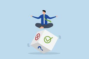 Business decision, businessman meditate rolling the dice think about outcome of true, false or question mark. vector