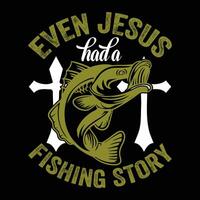 Even Jesus had a fishing story Fishing t shirt and mug design illustration vector