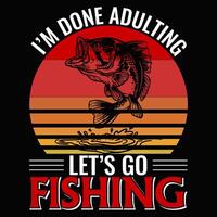 I am done adulting lets go fishing Fishing t shirt and mug design illustration vector