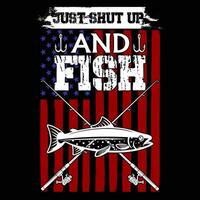 Just shut up and fish Fishing t shirt and mug design illustration vector