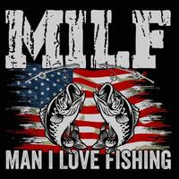 Milf man I love fishing Fishing t shirt and mug design illustration vector