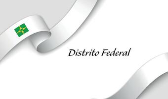 Curved ribbon with fllag of Distrito Federal is a state of Brazil on white background vector