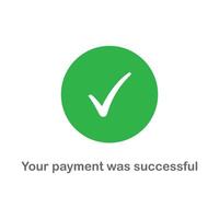Checkmark illustration and text Payment Completed on green background vector