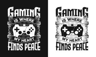 Gaming is where my heart finds peace typography gaming t shirt design template vector