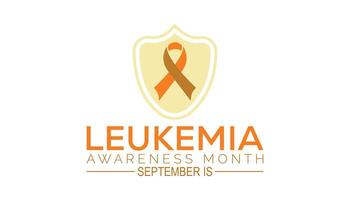 leukemia awareness month is observed every year on September.Holiday concept background, placard, banner design template illustration background design. vector