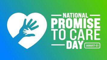 National Promise to Care Day is observed every year in August. Holiday concept. Template for background, banner, card, poster, placard, design template with unique shapes with standard color. vector