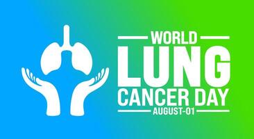 World Lung Cancer Day is observed every year in 01 August. Holiday concept. Template for background, banner, card, poster, placard, design template with unique shapes with standard color. vector