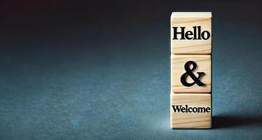 GenerateHello and welcome symbol. Concept words Hello and welcome on wooden blocksd image photo
