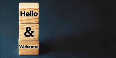 GenerateHello and welcome symbol. Concept words Hello and welcome on wooden blocksd image photo