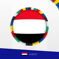 Yemen Flag with Colorful Circle Border. vector