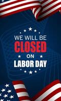 Happy Labor day with we will be closed text background illustration vector