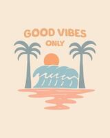 Good vibes only in summertime mono line design for t shirt, badge, sticker, etc vector