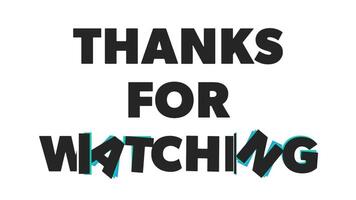 Thanks For Watching Text Animation . Thanks for Watching. Glitch Text Animation Effect on Old Interference Screen. 4K . Text Effects. After Effect. Motion Graphics. video