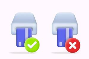 Credit card insertion approval and decline icons for POS systems. Featuring green checkmark and red cross indicators. 3d illustration payment statuses in retail and e-commerce platforms vector