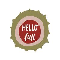 Autumn hand drawn lettering hello fall. Fall season handwritten slogan. Autumn phrase with cute cozy design elements isolate on white . vector