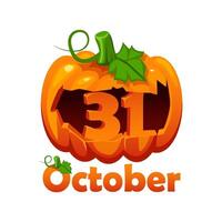 Halloween pumpkin. 31 October - Happy Halloween Day. Illustration for page of calendar or your print, greeting card vector