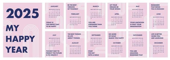 Calendar 2025 template. Monthly calendar 2025 with motivation quotes for every day. Starts Monday. My happy year. A modern calendar for office, organizer, working place, wall, table. Design Template. vector