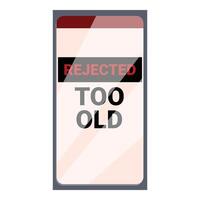 Smartphone showing rejected message too old to be used vector