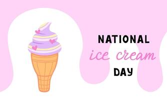 Happy National Ice Cream Day card. Ice cream in waffle cone with hearts. Illustration for backgrounds and packaging. Image can be used for posters and stickers. Isolated on white background. vector