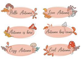 Set of badges with autumn leaves, mushrooms and inscriptions vector