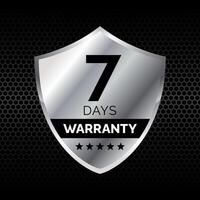 7 Days Warranty design silver color shield shape. for Badge, Label, Sticker, Logo, Icon, seal. EPS 10 vector