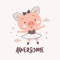 Ballerina pig with a bow. Text. Awesome. Cute cartoon Bohemian scandinavian nursery posters in beige and gray colors. Boho print vector