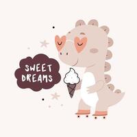 Dinosaur with ice cream on rollers. Text Sweet dreams. Cute cartoon Bohemian nursery posters in beige gray colors. Boho print vector
