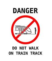 WARNING SIGN PROHIBITED WALKING OR STANDING ON ELECTRIC TRAIN TRAIL vector