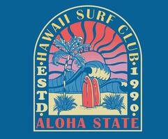Hawaii surf club. Endless summer. Summer good vibes graphic print design for t shirt print, poster, sticker, background and other uses. vector