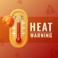 High temperature design. Background with 3D realistic thermometer for social media post. Heat warning vector