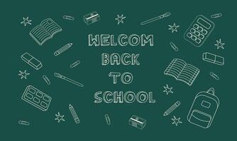 Welcome back to school banner template. School supplies and text are drawn on a green chalkboard. Design for schools, colleges, courses. vector