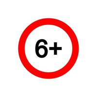 Six plus icon. Number 6 in red circle isolated on white background. Age censor symbol. Movie viewing age limit label. vector