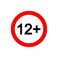 Twelve plus icon. Number 12 in red circle isolated on white background. Age censor symbol. Movie viewing age limit label vector