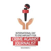 International Day to End Impunity for Crimes against Journalists design template good for celebration usage. flat design. eps 10. vector