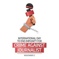 International Day to End Impunity for Crimes against Journalists design template good for celebration usage. flat design. eps 10. vector