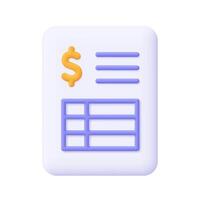Document with spreadsheet and dollar sign. Bank statement, invoice. Business, finance and tax concept. 3d icon. Cartoon minimal style. vector