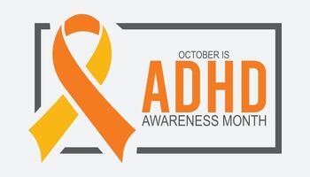 ADHD AWARENESS MONTH is observed every year on October.Holiday concept background, placard, banner design template illustration background design. vector
