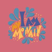 I am my motivation phrase. quote. vector